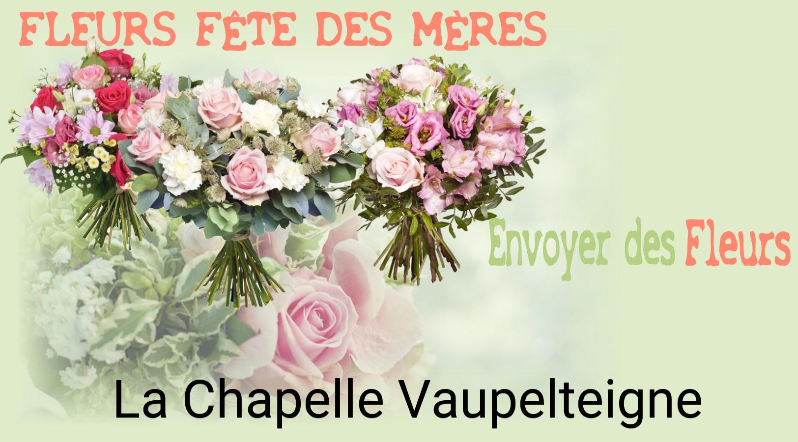 Bouquet de Fête des Mères livré à La Chapelle-Vaupelteigne
